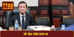 Bắt ông trùm Chen Zhi