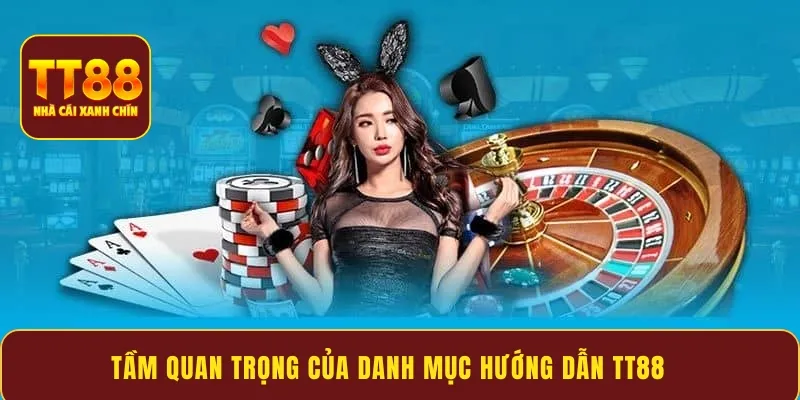 Tầm quan trọng của danh mục hướng dẫn TT88